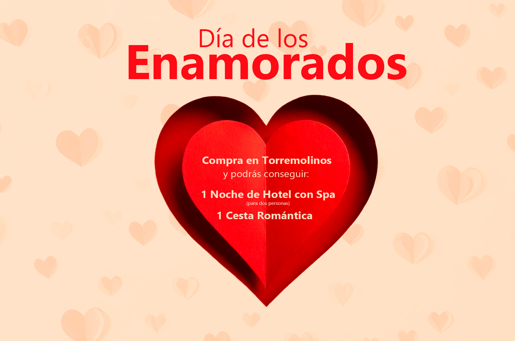 Campaña para el día de los Enamorados. Compra en Torremolinos y podrás ganar 1 Noche de Hotel y 1 Cena Romántica.