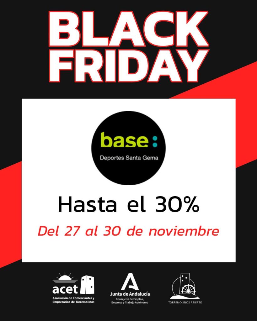 Black Friday Base Deportes Santa Gema Torremolinos – Hasta 30% de descuento del 27 al 30 de noviembre.