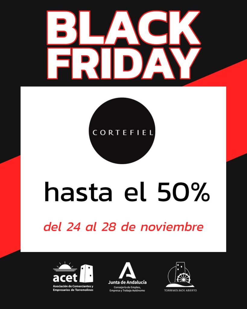 Black Friday Cortefiel Torremolinos – Hasta un 50% de descuento del 24 al 28 de noviembre. Campaña ACET y CCA Torremolinos Abierto.