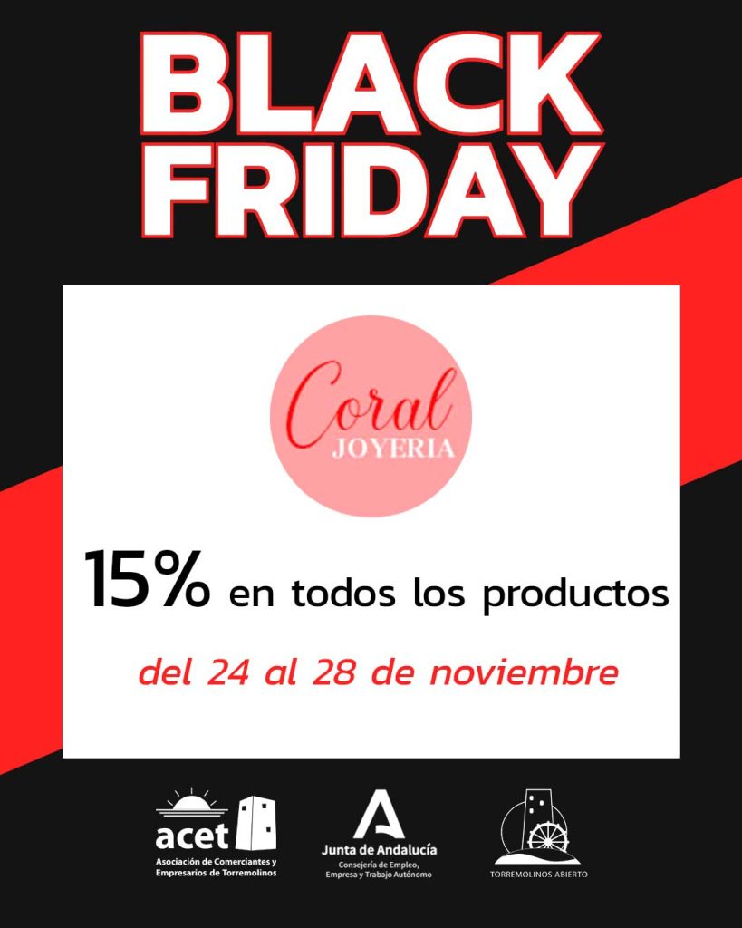 cBlack Friday Joyería Coral Torremolinos – 15% de descuento en todos los productos del 24 al 28 de noviembre. Campaña ACET y CCA Torremolinos Abierto.