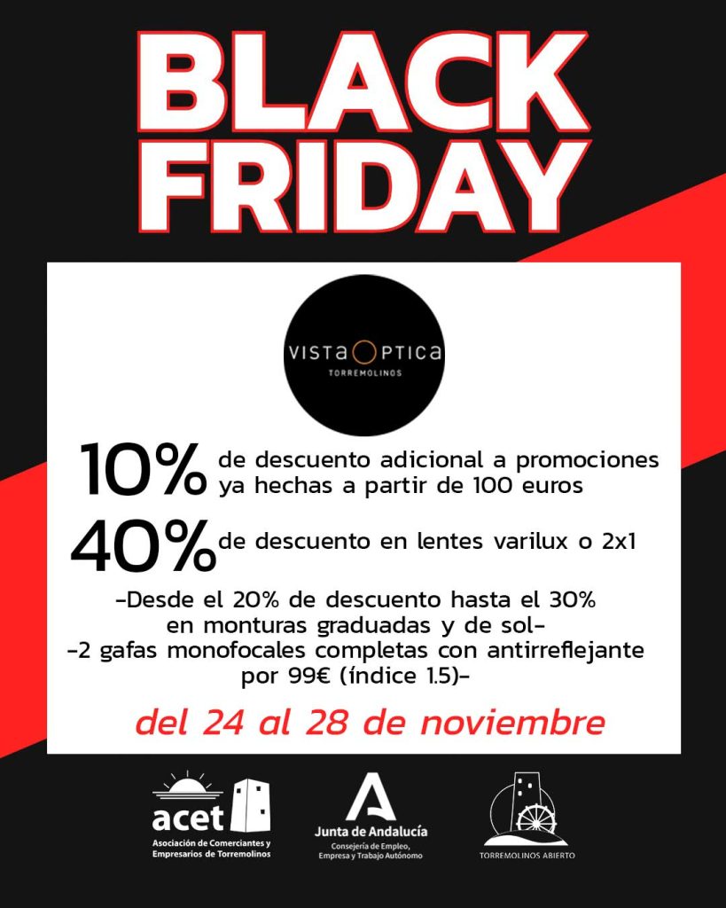 Black Friday VISTA ÓPTICA Torremolinos – hasta 40% de descuento en lentes Varilux, 30% en monturas y 10% adicional en compras superiores a 100 euros. Campaña ACET y CCA Torremolinos Abierto del 24 al 28 de noviembre.