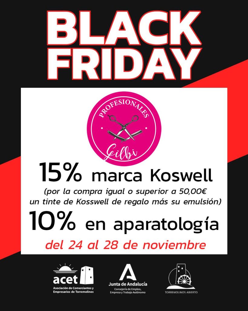 Black Friday Exclusivas Gilbi Torremolinos – 15% de descuento en productos Kosswell y 10% en aparatología profesional. Campaña ACET y CCA Torremolinos Abierto.