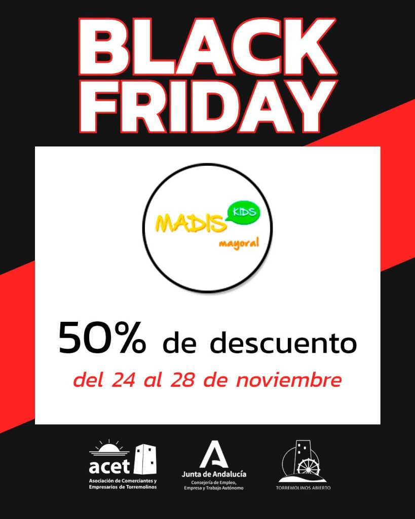 Black Friday Madis Kids Mayoral Torremolinos – 50% de descuento en moda infantil. Campaña ACET y CCA Torremolinos Abierto.