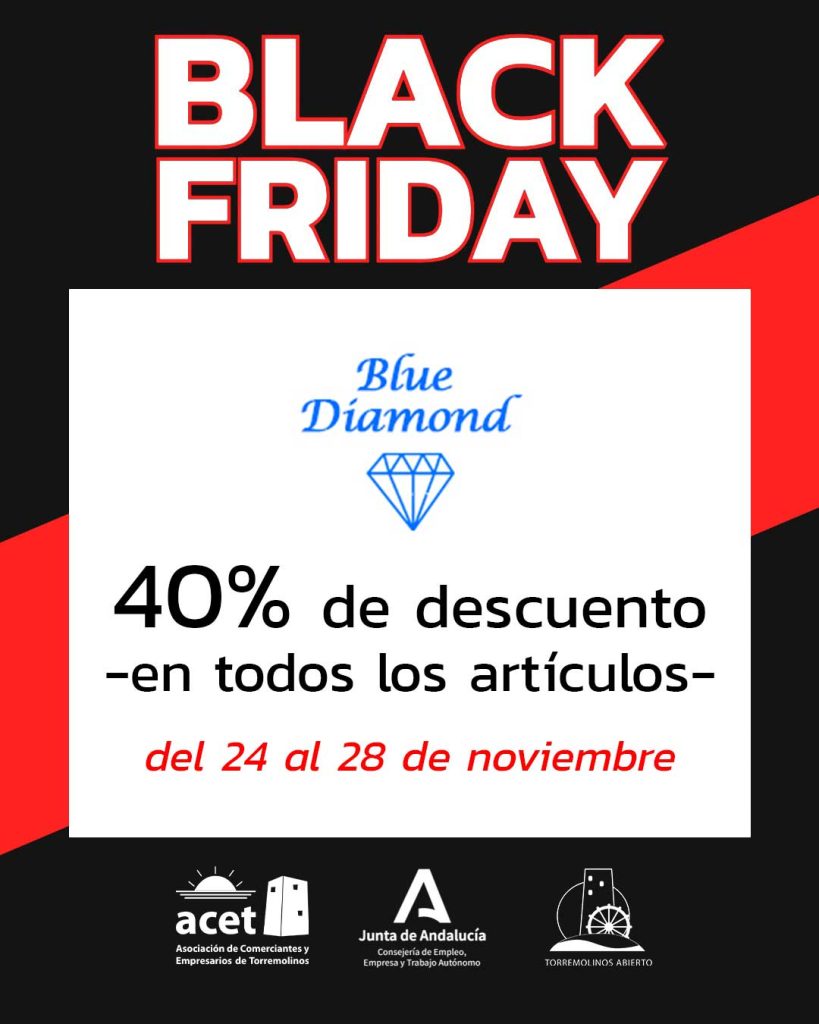 Black Friday Joyería Blue Diamond Torremolinos – 40% de descuento en todos los artículos. Campaña ACET y CCA Torremolinos Abierto.